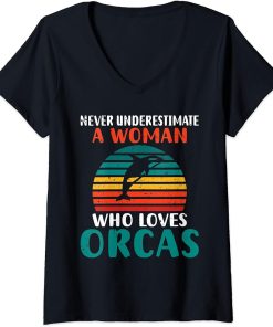 Womens Never underestimate a Woman who loves Orcas Whale V-Neck T-Shirt